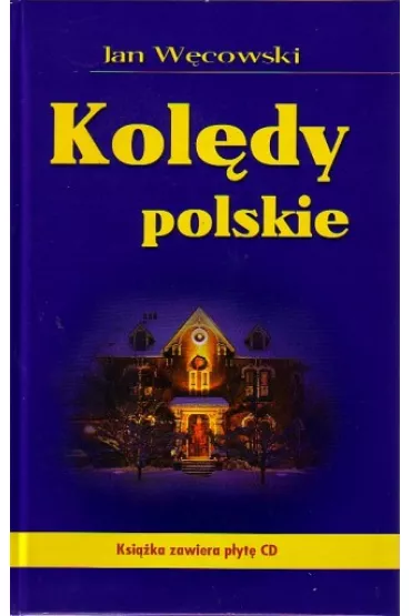 Kol�dy polskie - Jan W�cowski