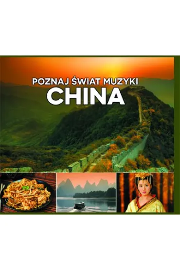 Poznaj �wiat Muzyki - China CD - Arr Lai Long Hon, Arr Tun Midiung, Arr Wang Ying, Van Arr Tan, Arr Wang Cheng Yi