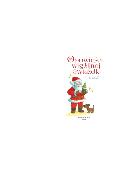 Opowie�ci wigilijnej gwiazdki. List do �w. Miko�aja i inne opowiadania - Danuta Zawadzka, Lech Zaciura, Mariusz Niemycki, Renata Opala