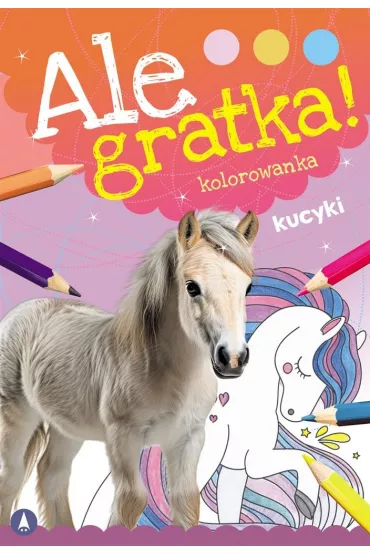 Malowanka B5 Ale gratka  Kucyki SKRZAT 070323