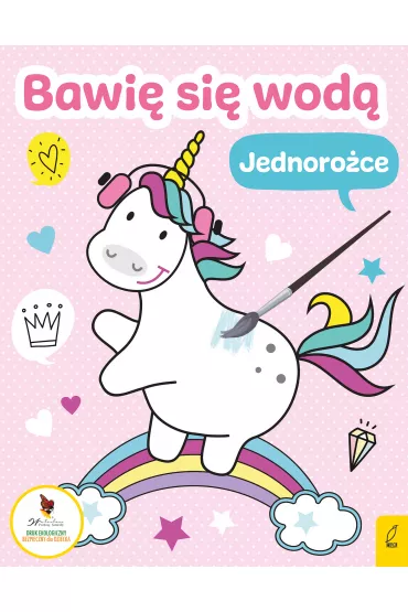 Bawi� si� wod�. Jednoro�ce