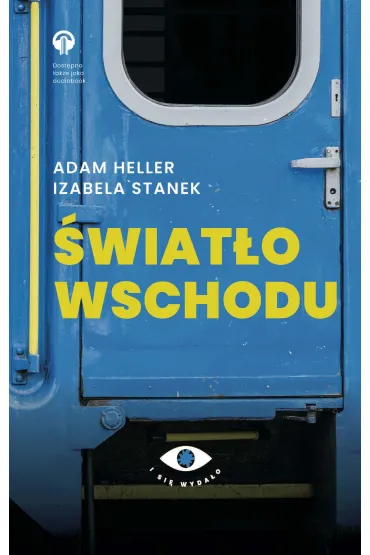 �wiat�o wschodu - Adam Heller, Izabela Stanek
