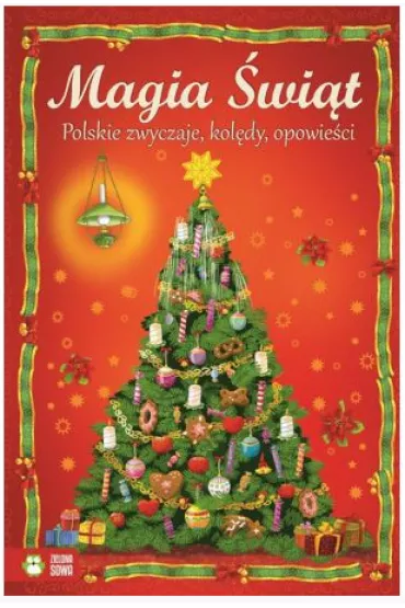 Polskie zwyczaje kol�dy opowie�ci magia �wi�t