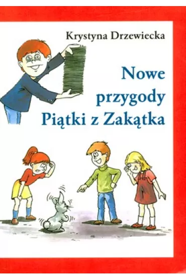 Nowe przygody Pi�tki z Zak�tka - Krystyna Drzewiecka
