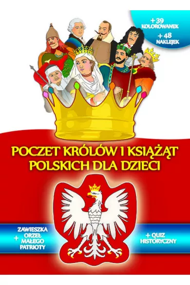 Poczet kr�l�w i ksi���t polskich dla dzieci