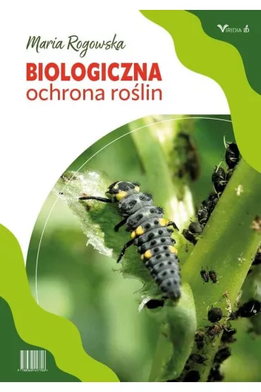 Biologiczna ochrona rolin - Maria  Rogowska