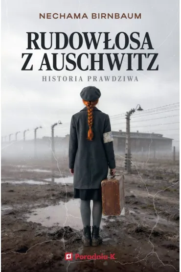 Rudow�osa z Auschwitz - Nechama Birnbaum