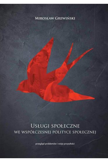 Usługi społeczne we współczesnej polityce społecznej