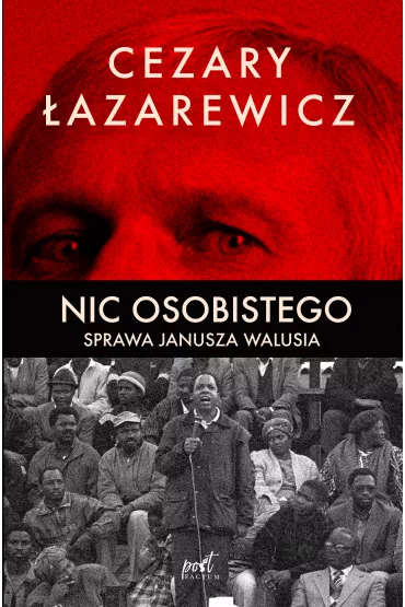 Nic osobistego Sprawa Janusza Walusia - Cezary �azarewicz