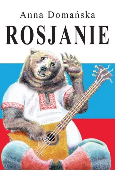 Rosjanie - Anna Doma�ska