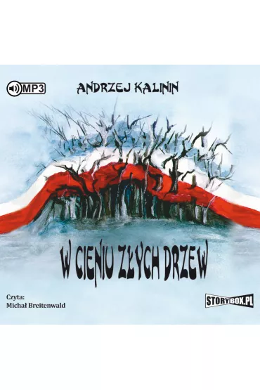 W cieniu z�ych drzew (audiobook) CD - Andrzej Kalinin