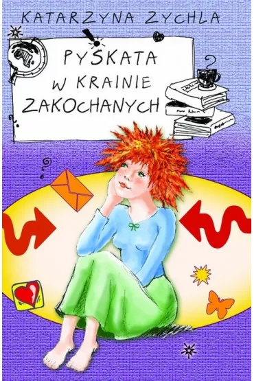 Pyskata w krainie zakochanych - Katarzyna Zychla