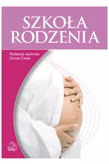 Szko�a rodzenia - Dorota �wiek, Dorota Branecka-Wo�niak, Katarzyna Augustyniuk