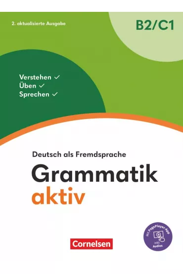 Grammatik aktiv. Deutsch als Fremdsprache B2/C1