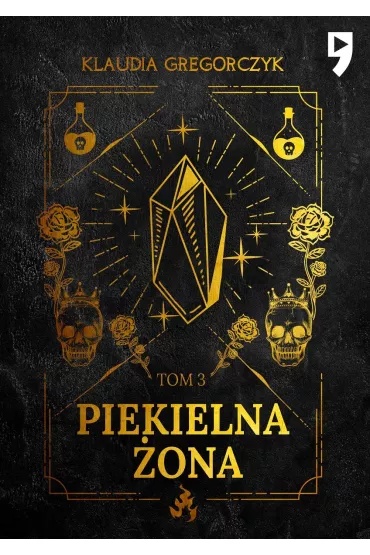 Piekielna �ona. Tom 3 - Klaudia  Gregorczyk