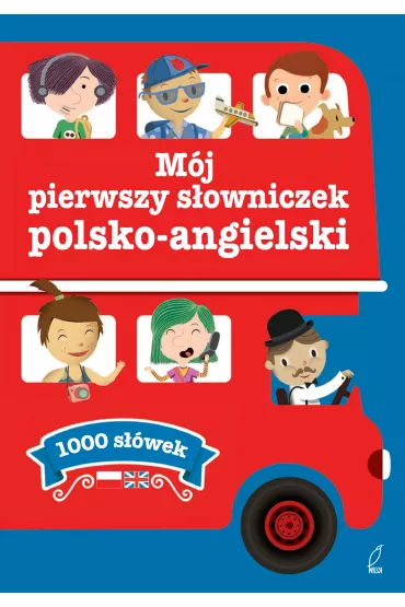 M�j pierwszy s�owniczek polsko-angielski