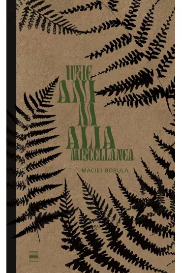 Wsie Animalia Miscellanea - Maciej  Bobula