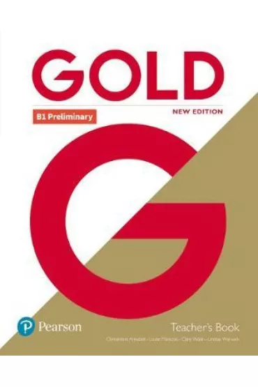 Gold New Edition. B1 Preliminary. Teacher's Book + English Portal access code - Wyatt Rawdon, Clementine Annabell, Louise Manicolo