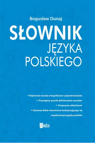 S�ownik J�zyka Polskiego - Bogus�aw Dunaj