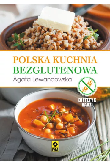 Polska kuchnia bezglutenowa - Agata Lewandowska