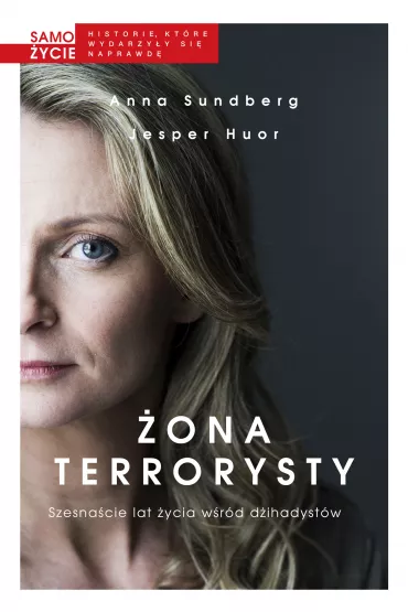 �ona terrorysty - Anna Sundberg, Jesper Huor
