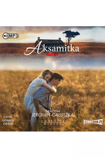 Audiobook Aksamitka. Dwie�cie wiosen. Tom 4 CD - Gra�yna Jeromin-Ga�uszka