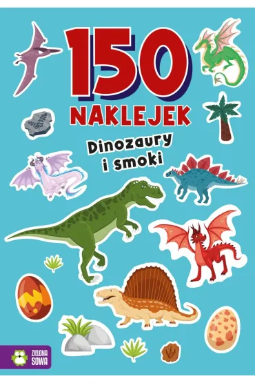 150 naklejek. Dinozaury i smoki