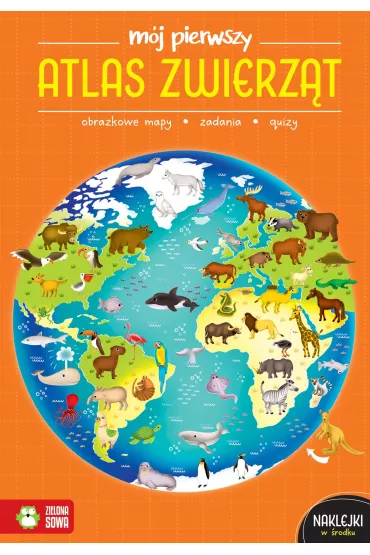 M�j pierwszy atlas zwierz�t - Katarzyna Zio�a-Zemczak