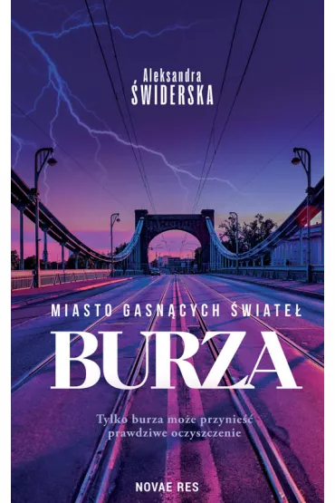 Burza. Miasto Gasn�cych �wiate� - Aleksandra �widerska