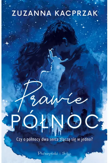 Prawie p�noc - Zuzanna Kacprzak