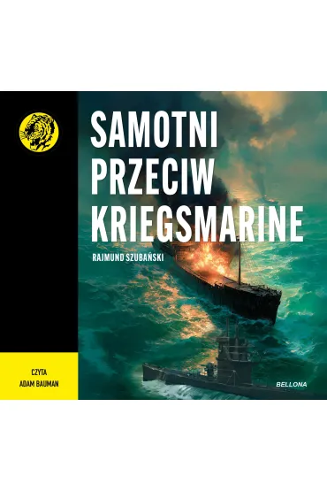 Audiobook Samotni przeciw Kriegsmarine mp3 - Rajmund Szuba�ski
