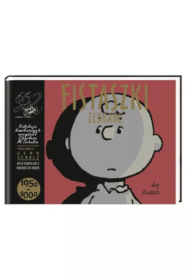 Fistaszki zebrane 1950-2000 - Charles M. Schulz
