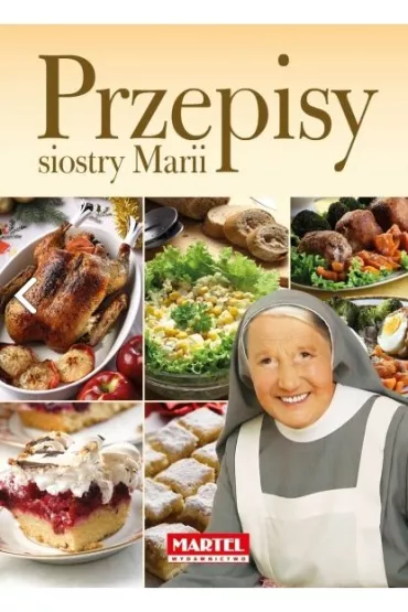 Przepisy Siostry Marii - Maria Goretti Guziak