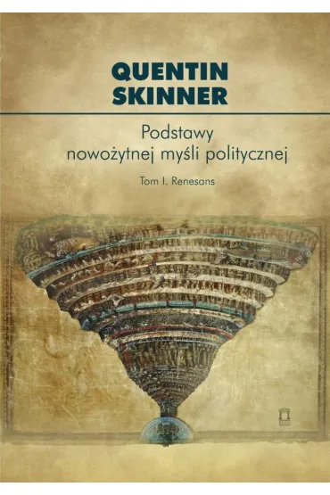 Podstawy nowo�ytnej my�li politycznej T.1 Renesans - Quentin Skinner