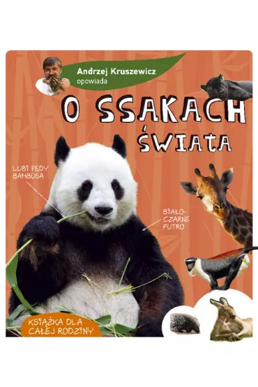 Andrzej Kruszewicz opowiada o ssakach �wiata - Andrzej Kruszewicz
