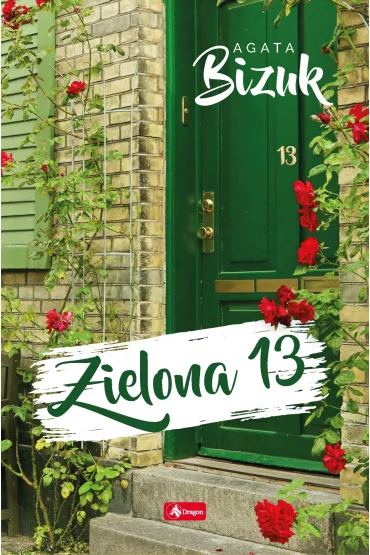 Zielona 13. Na Zielonej 13. Tom 1 - Agata Bizuk