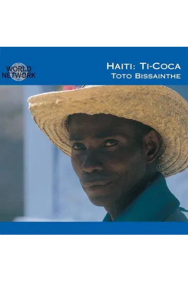 Haiti (CD) - Toto Bissainthe, Ti Coca