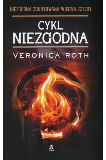 Pakiet: Niezgodna, Zbuntowana, Wierna, Cztery - Veronica Roth
