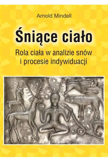 �ni�ce cia�o - Arnold Mindell