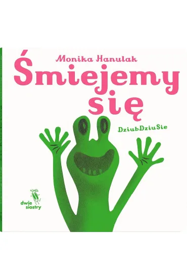 �miejemy si� - Monika Hanulak