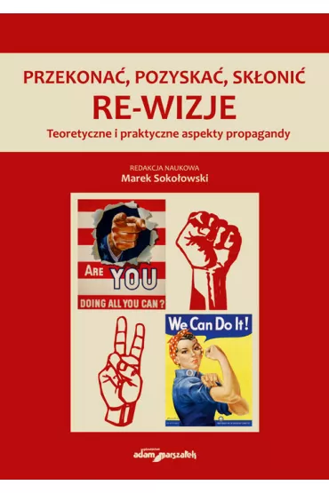 Przekona�, pozyska�, sk�oni�. Re-wizje - Marek Soko�owski