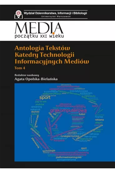 Antologia tekst�w Katedry Technologii.. T.4 - Agata  Opolska-Biela�ska