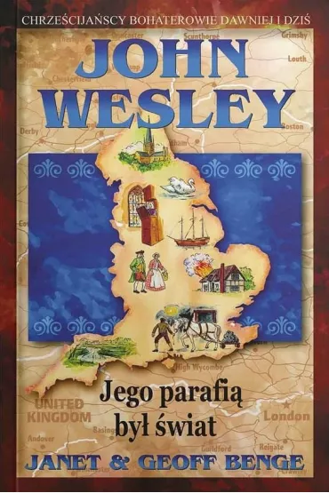 John Wesley - jego parafi� by� �wiat