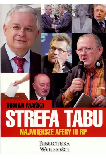 Strefa tabu. Najwi�ksze afery III RP - Roman Ma�ka