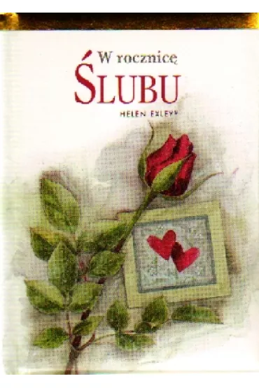 W rocznic� �lubu - Helen Exley