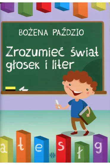 Zrozumie� �wiat g�osek i liter - Bo�ena Pa�dzio