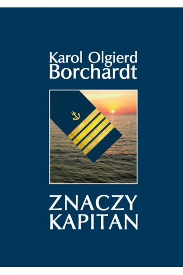 Znaczy Kapitan - Karol Olgierd Borchardt