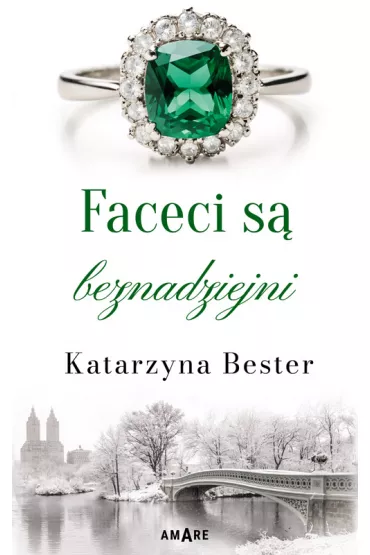 Faceci s beznadziejni - Katarzyna  Bester