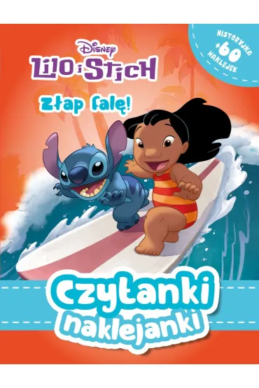 Czytanki naklejanki. Z�ap fal�! Disney Lilo i Stitch - Monika Kiersnowska