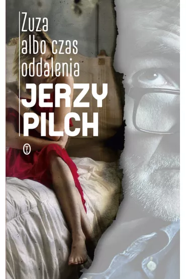 Zuza Albo Czas Oddalenia Tw - Jerzy Pilch